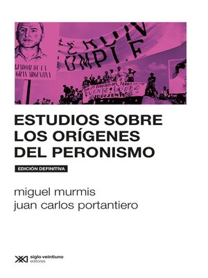 cover image of Estudios sobre los orígenes del peronismo